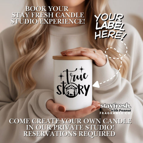 Stay Fresh Candle Studio (Private Experience) — Create Your Own 12 oz Soy-Blend Candle