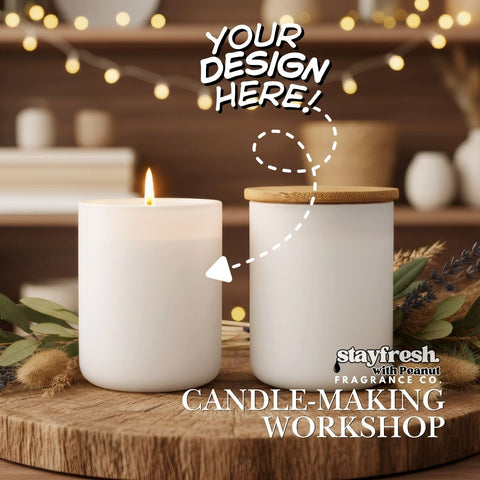 Stay Fresh Candle Studio (Private Experience) — Create Your Own 12 oz Soy-Blend Candle