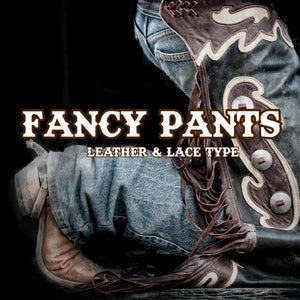 Fancy Pants (Leather & Lace) 